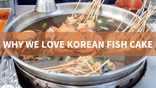 The Reason Why We love Korean Fish Cake!