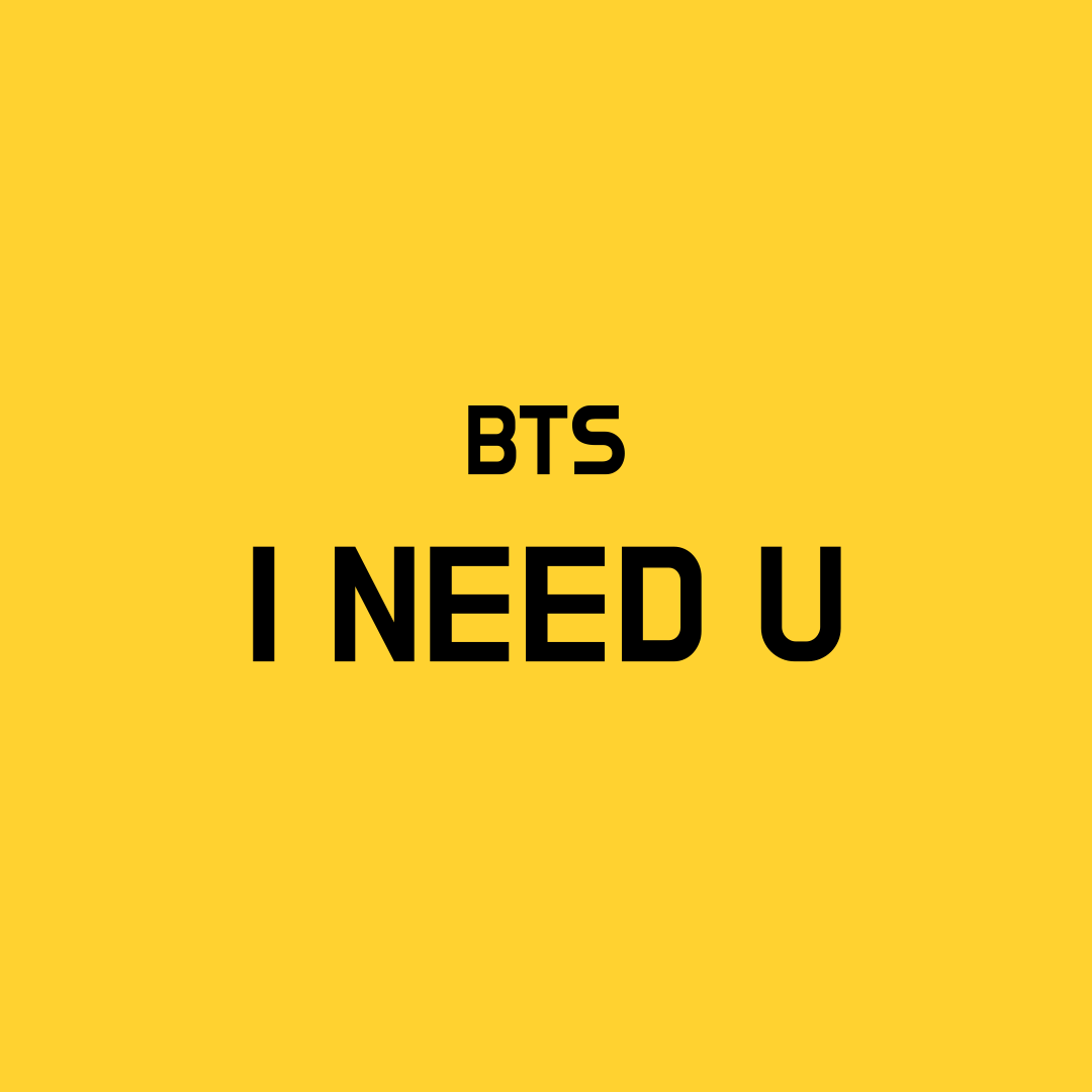 BTS I Need U