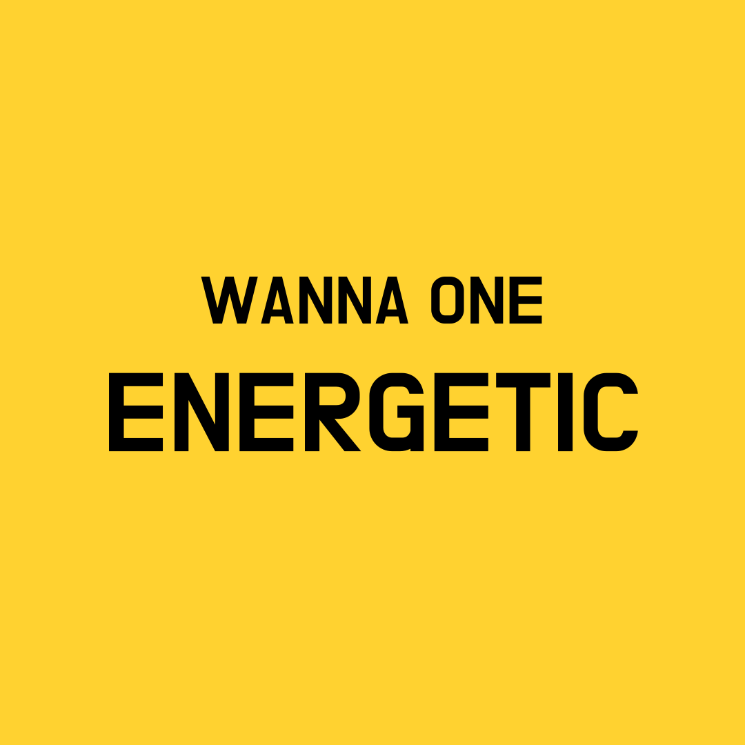 Wanna One Energetic