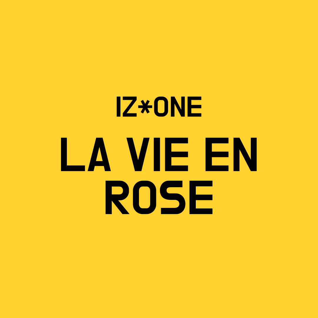 IZ*One La Vie En Rose