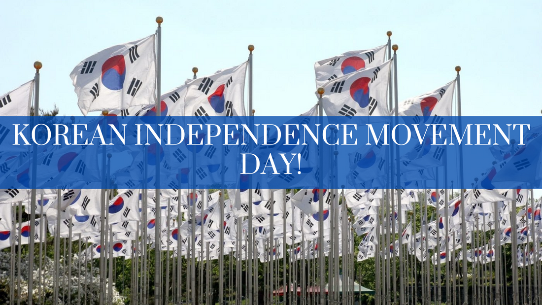 KOREAN INDEPENDENCE MOVEMENT DAY!