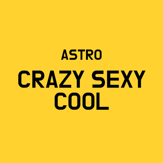 Astro Crazy Sexy Cool