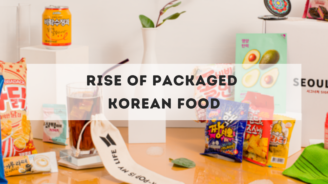 THE RISE OF PACKAGED KOREAN FOOD
