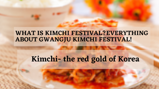 WHAT IS KIMCHI FESTIVAL? EVERYTHING ABOUT GWANGJU KIMCHI FESTIVAL!