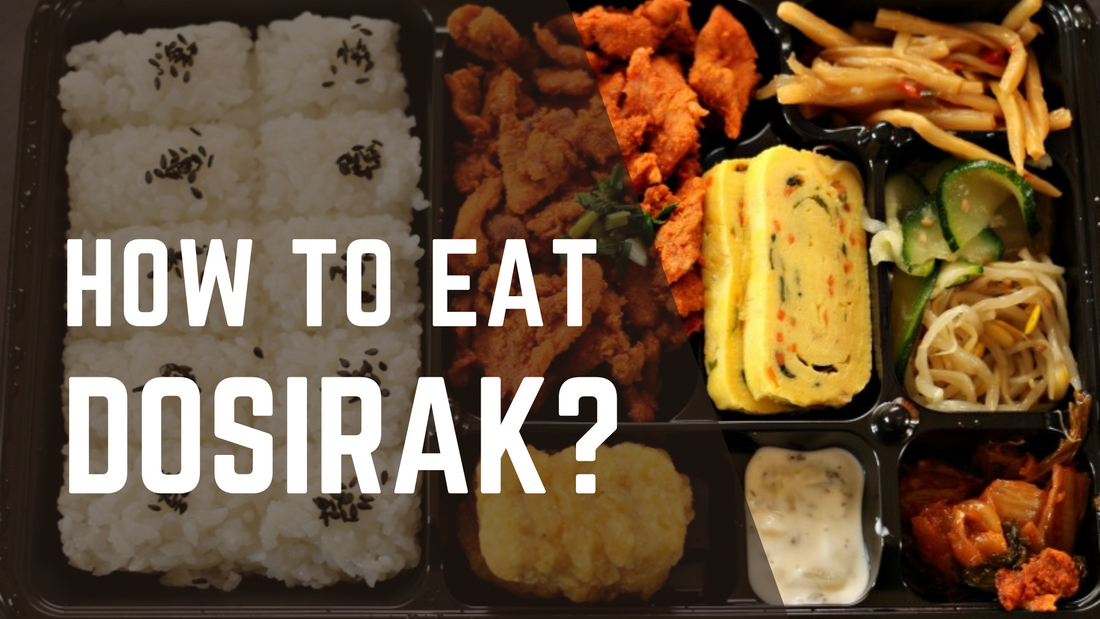 How do you eat Dosirak?