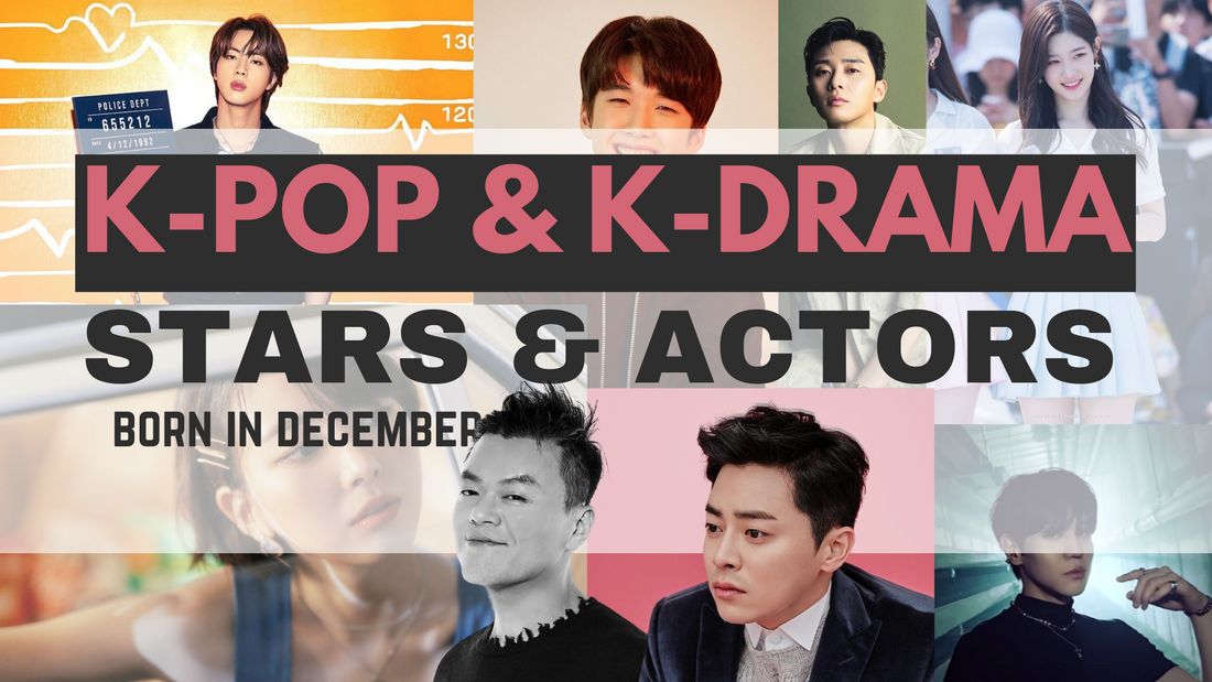 kpop & kdrama stars and actors born in december